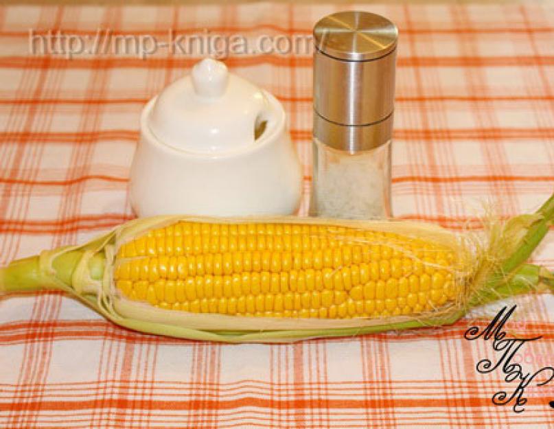 Готовим кукурузу на зиму в домашних условиях. Заготовка кукурузы на зиму